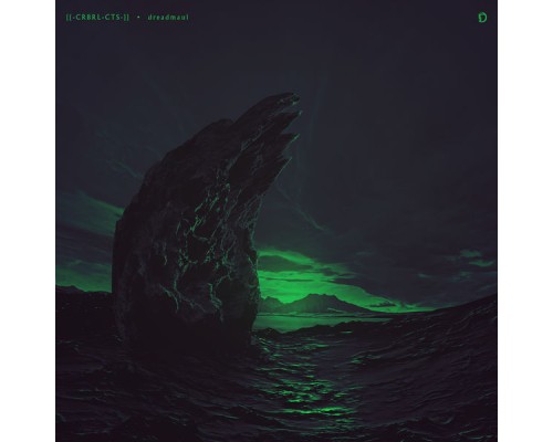 [[-CRBRL-CTS-]], dreadmaul - The Unnamed