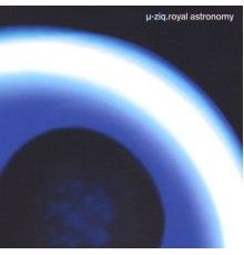 µ-ziq - Royal Astronomy