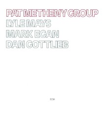 - Pat Metheny Group