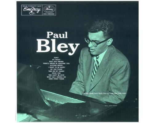 - Paul Bley