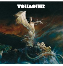 - Wolfmother