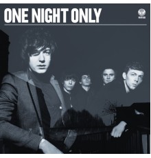 - One Night Only (International Version)