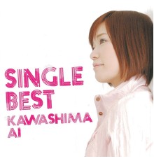 川嶋あい - SINGLE BEST -B-