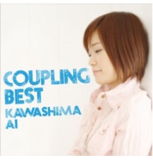 川嶋あい - Coupling Best -B-