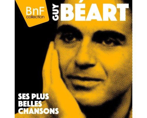 - Guy Béart : ses plus belles chansons (1958-1963 / Mono)