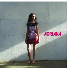 - Adriana