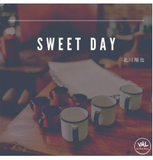 北川翔也 - Sweet Day