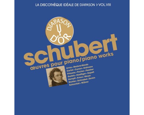 - Schubert. La discothèque idéale de Diapason, Vol. 8