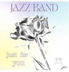 李根 - Jazz Band