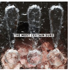 !!! - The Most Certain Sure