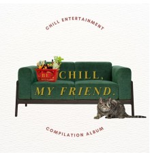 群星 - Be Chill, My Friend