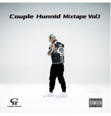 謝帝 - Couple Hunnid Mixtape Vol.1