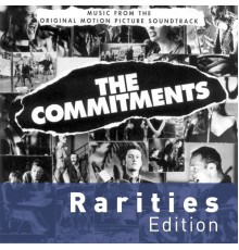 - The Commitments (Rarities Edition)