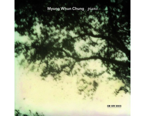 - Myung-Whun Chung (Piano)