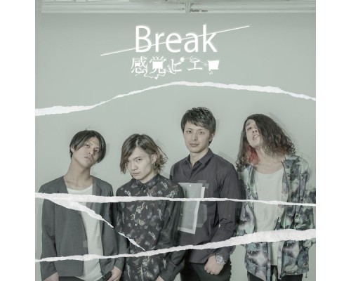 感覚ピエロ - Break