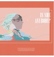 春野 - IS SHE ANYBODY?