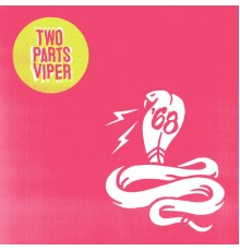 '68 - Two Parts Viper (Digital Deluxe)