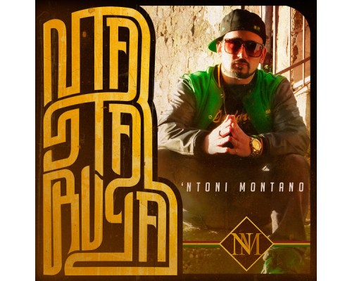 'Ntoni Montano - 'Nta Sta Ruga