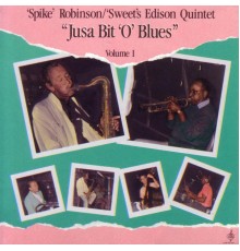 'Spike' Robinson / 'Sweets' Edison Quintet - Jusa Bit 'O' Blues - Volume I