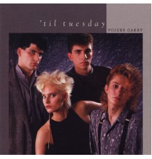 'Til Tuesday - Voices Carry (Expanded Edition)