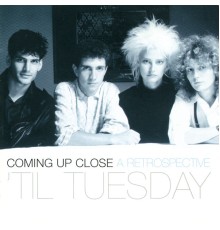'Til Tuesday - Coming Up Close: A Retrospective