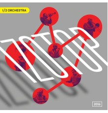 1/2 Orchestra - Izotop