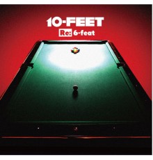 10-FEET - Re: 6-Feat