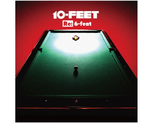 10-FEET - Re: 6-Feat