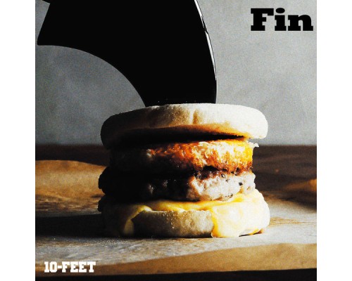 10-FEET - Fin