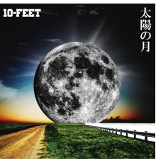 10-FEET - Taiyo No Tsuki