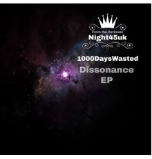 1000DaysWasted - Dissonance EP