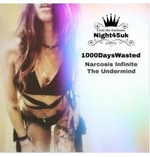 1000DaysWasted - Narcosis Infinite EP