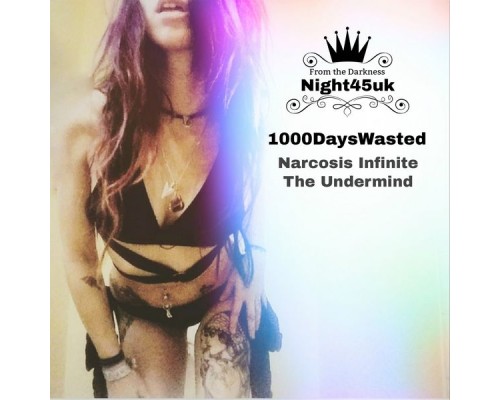 1000DaysWasted - Narcosis Infinite EP