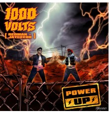 1000volts, Redman, Jayceeoh - Power Up