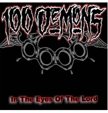 100 Demons - In The Eyes Of The Lord (Remastered)