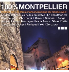 100% Montpellier Vol. 1 - 100% Montpellier Vol. 1