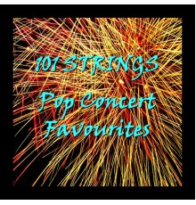 101 Strings - Pop Concert Favourites