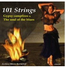 101 Strings - The Soul of Blues / Gypsy Campfires