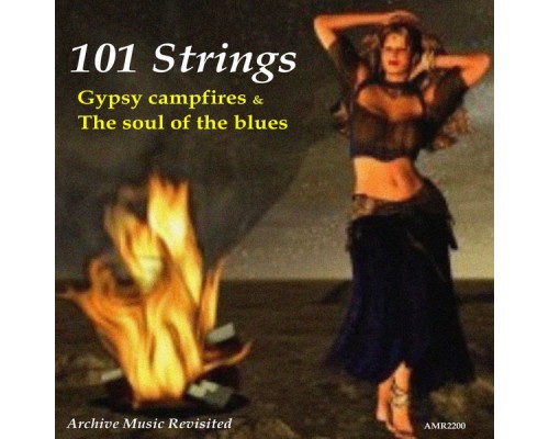 101 Strings - The Soul of Blues / Gypsy Campfires