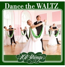 101 Strings Orchestra - Dance the Waltz