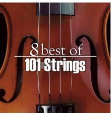 101 Strings Orchestra - 8 Best of 101 Strings