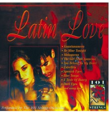 101 Strings Orchestra - Latin Love