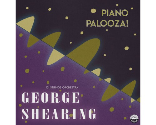 101 Strings Orchestra & George Shearing  - Piano Palooza!