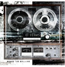 10 Years - Minus The Machine (Bonus Track Version)