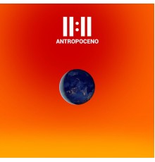 11:11 - Antropoceno  (En Vivo)