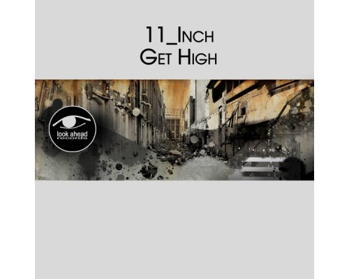 11_inch - Get High