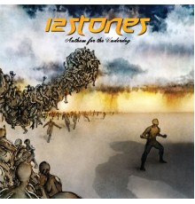 12 Stones - Anthem For The Underdog (Bonus Track Version)