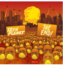 12th Planet - The End