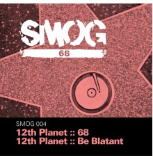 12th Planet - 68 EP