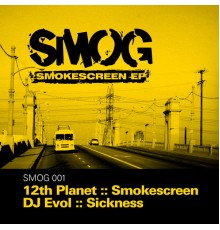 12th Planet & DJ Evol - Smokescreen EP